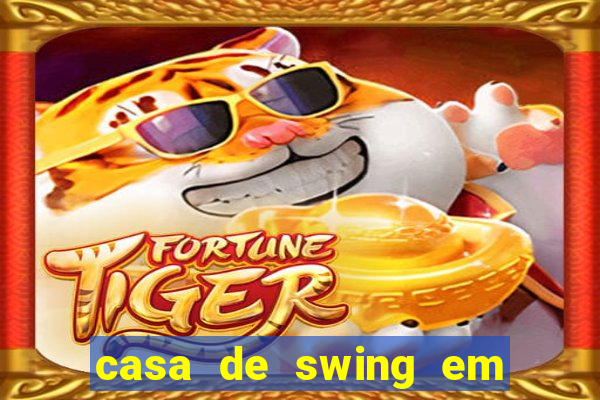 casa de swing em porto seguro